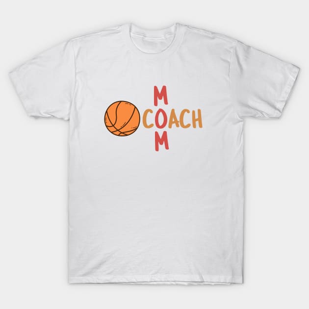 Coach Mom Basketball T-Shirt by ArchBridgePrints